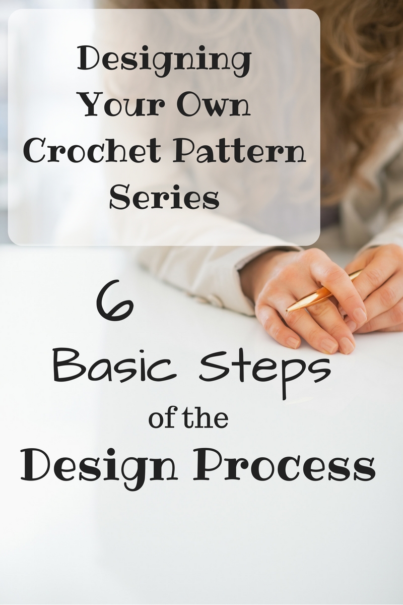 How To Design and Create Your Own Crochet Patterns For Beginners