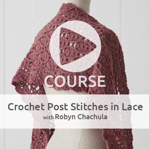 Crochet Post Stitches in Lace - learn how to easily add post stitches to your lace project - course review by Ambassador Crochet.