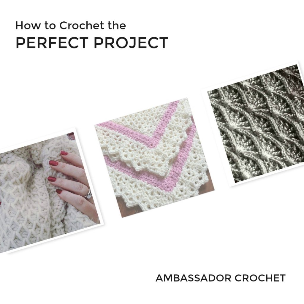 How to Crochet the Perfect Project......every time. Tips for getting your crochet projects to come out exactly like you want them to.
