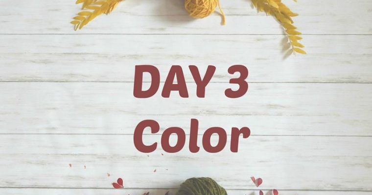 Thankful for Color – Day 3