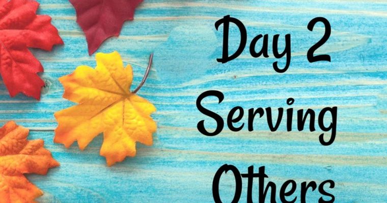 10 Days of Thanksgiving – Service {Day 2}