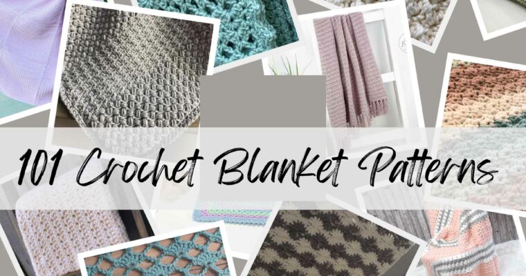 101 Crochet Blanket Patterns